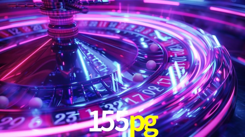 Descubra o Programa VIP da 155pg: Vantagens Exclusivas para Jogadores